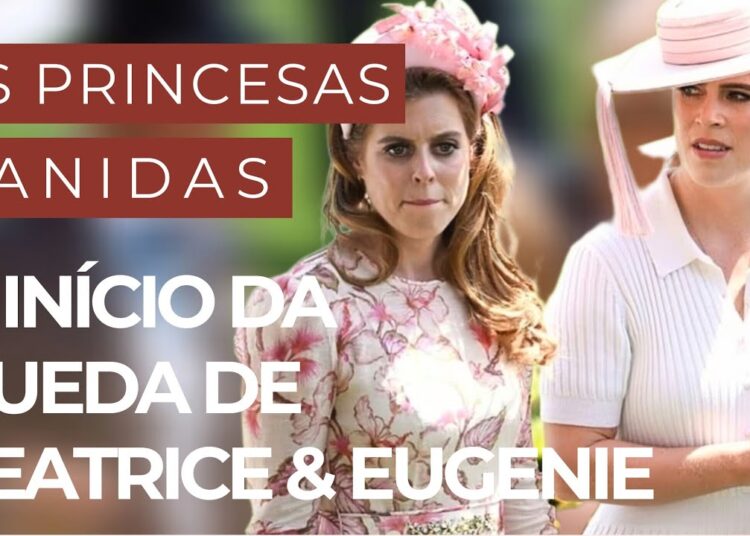 PRINCESAS BEATRICE & EUGENIE BANIDAS DOS EVENTOS REAIS POR ORDEM DO REI