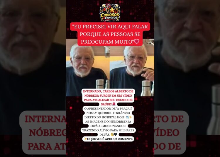 ELE APARECEU! CARLOS ALBERTO SURPREENDE A TODOS COM RECADO DIRETO DA INTERNAÇÃO! 💣📢 #famosos