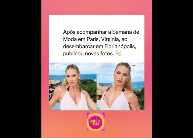 BELÍSSIMA! ❤️ #virginia #fofocas #fofoca