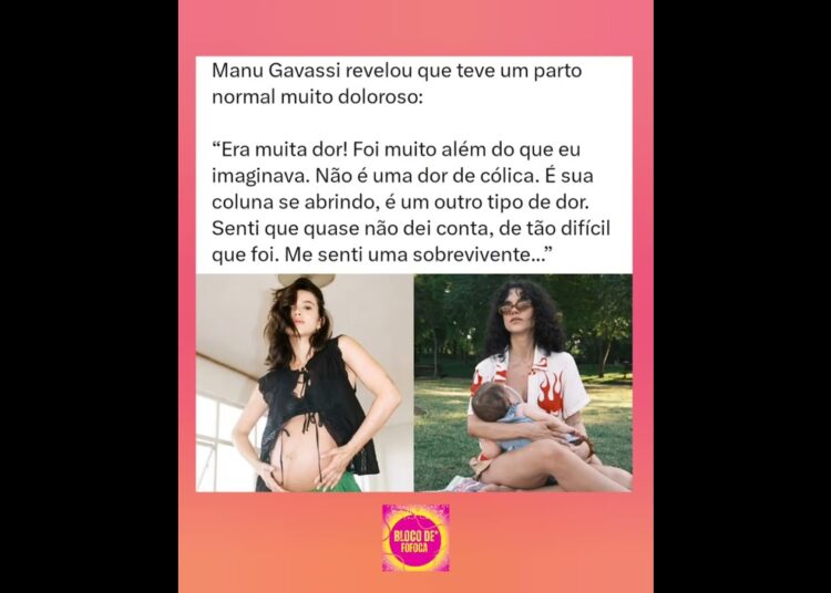 #manugavassi revelou que teve um parto normal muito doloroso. #fofocas #fofoca #maternidade