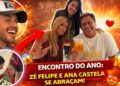 Zé Felipe e Ana Castela se reencontram em festa e abraço surpreende fãs!