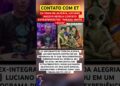EX TREM DA ALEGRIA TEVE CONTATO COM ET 👽 #feedshorts #ultimasnoticia #fofoca