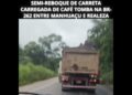 Semi reboque de carreta carregada de café tomba na BR 262 entre Manhuaçu e Realeza