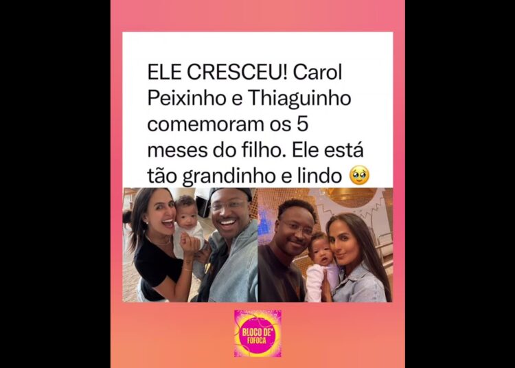 #carolpeixinho e #thiaguinho comemoram os 5 meses do filho. ❤️😍#fofocas #fofoca