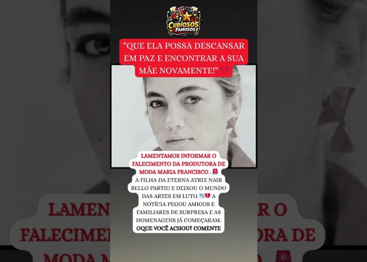 LUTO: MORRE A FILHA DA ATRIZ NAIR BELLO E WEB ENTRA EM LUTO!” đ #famosos