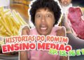 HISTÓRIAS do ROMIM – Ensino médio EP. 15, 16 e 17