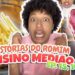 HISTÓRIAS do ROMIM – Ensino médio EP. 15, 16 e 17
