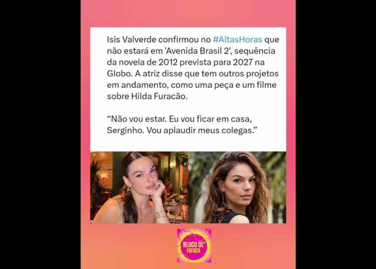 #isisvalverde confirma que não retornará como Suelen na sequência de #Avenidabrasil. #fofocas