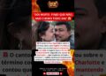 ATÉ OS FAMOSOS SOFREM POR AMOR #famosos #noticias #fofoca. #shorts  #polemica
