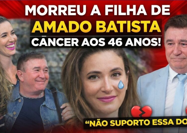 Filha de Amado Batista morre após luta contra câncer e cantor faz desabafo emocionante