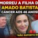 Filha de Amado Batista morre após luta contra câncer e cantor faz desabafo emocionante