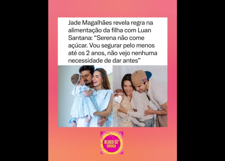 #jademagalhães revela regra na alimentação da filha com #luansantana . #fofocas #fofoca