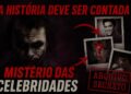 Mistérios Que Envolvem as Celebridades Mais Amadas do Mundo