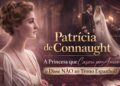 Patricia de Connaught – A Princesa que Disse NÃO ao Trono e Viveu um Amor Verdadeiro #biografia