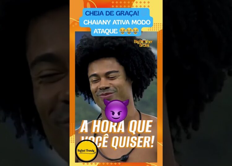 CHEIA DE GRAÇA! 🎶 Chaiany ativa modo ataque 😂😂😂
