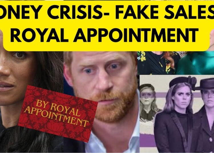MONEY CRISIS, FAKE SALES & ROYAL APPOINTMENT #royal #meghan #princeharry