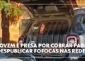 Jovem é presa por cobrar até R$ 300 para despublicar fofocas em redes sociais