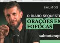 SALMO 52 – BOCA CHEIA DE FOFOCA = CORAÇÃO VAZIO DE DEUS | SALMOTERAPIA#52 – Dr. Jonatas