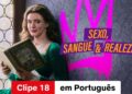 Sexo, Sangue &  Realeza (Temporada 1 Clipe 18) | Trailer em Português | Netflix