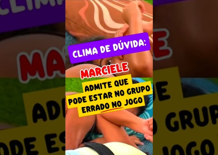 MARCIELE DESABAFA: “ESTOU NO GRUPO ERRADO?”