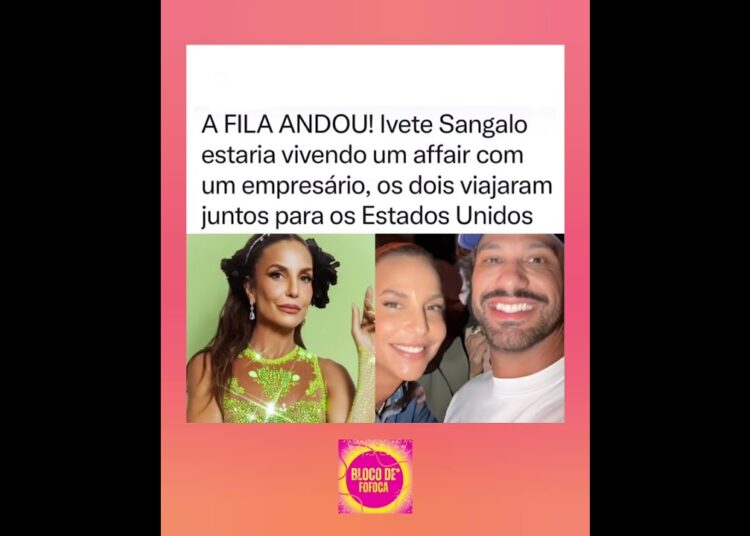 #ivetesangalo estaria vivendo um affair com um empresário. #fofocas #fofoca