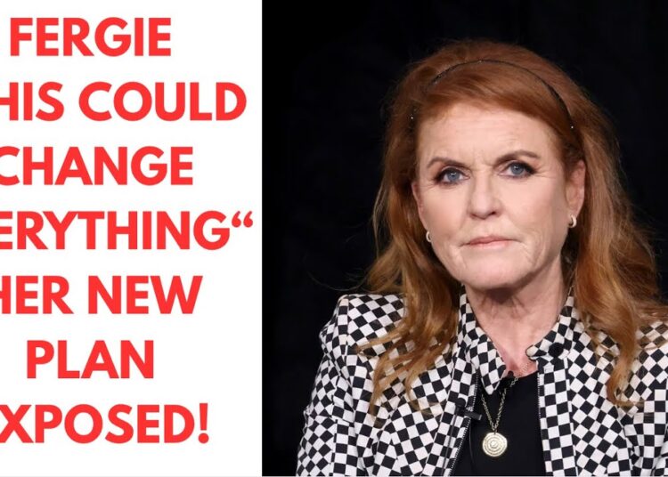 FERGIE VS THE CROWN – HER SECRET PLAN EXPOSED – #royal #britishroyalfamily #epsteinfiles