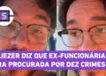 Ex-BBB Eliezer conta que ex-funcionária era procurada por dez crimes: ‘Bandida’