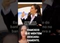 FAMOSOSQUE MENTEMDESCARADAMENTE. 👀🔥 #shortsviral #shortfeed #famosos #celebridades #bastidores #fama