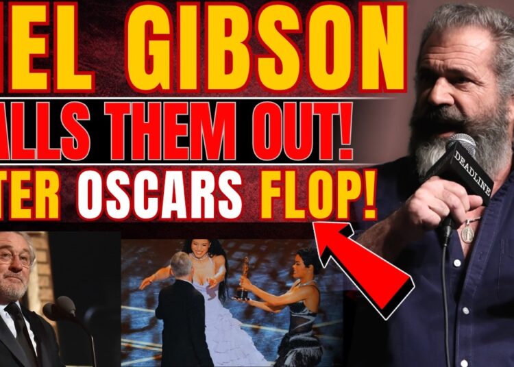 Mel Gibson SLAMS Woke Stars After ABC’s OSCARS RATINGS DISASTER! Hollywood Freaks Out