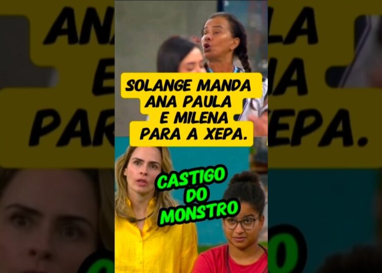 BBB 26 PEGA FOGO: SOLANGE COLOCA ANA PAULA E MILENA NO MONSTRO