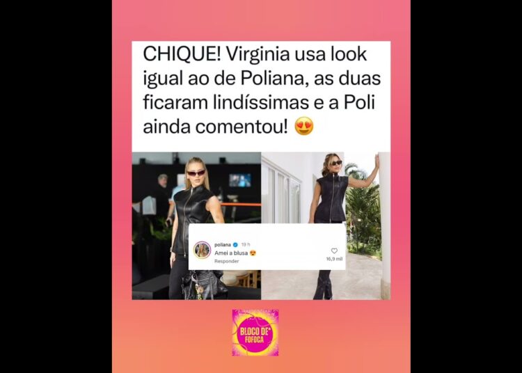#virginia  compartilhou fotos em seu perfil, e #poliana ,  comentou elogiando a influenciadora.