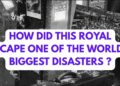 HOW THIS ROYAL ESCAPED ONE OF THE WORLD’S BIGGEST DISASTERS & WHY #royal #history #nostalgia L