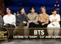 BTS Listens to “SWIM,” “2.0” and “NORMAL” and Reveals the Meaning Behind Each Song | Tonight Show
