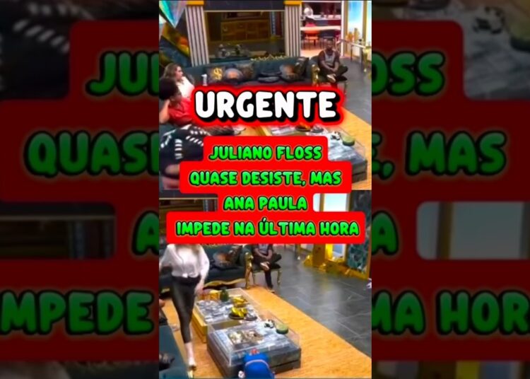 JULIANO FICA NO LIMITE E QUASE APERTA O BOTÃO DA DESISTÊNCIA! ANA PAULA IMPEDE