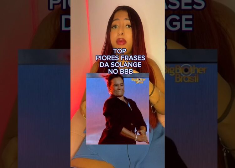 TOP PIORES FRASES SOLANGE DO BBB… #fofocas #polemica #noticias #bbbnoticias #fofoca #noticia #bbb