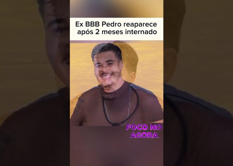 Pedro reaparece depois de 2 meses em clínica #bbb26 #fofocas