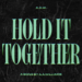 AA Williams lança novo single “Hold It Together” – LiveWire Music