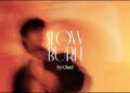 O artista pop em ascensão Chael inflama a cena musical com o novo single “Slow Burn”
