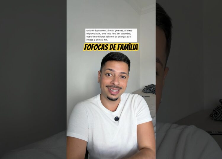 FOFOCAS DE FAMÍLIA