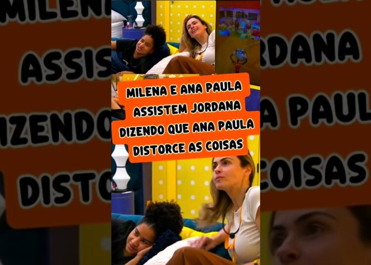 ANA PAULA E MILENA CAEM NA RISADA APÓS FALA DE JORDANA