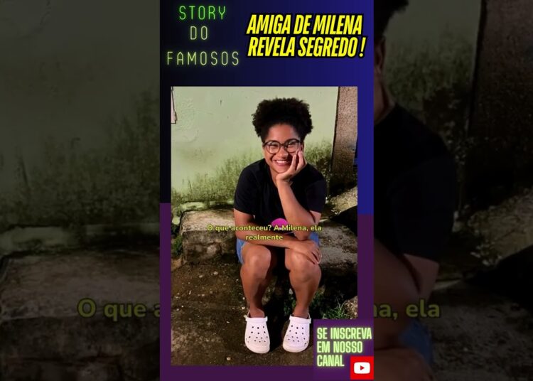 SEGRENDO VÊEM A TONA !! AMIGA DE MILENA SOLTA VÍDEO BOMBÁSTICO NA WEB !! #shorts #bbb #bbb26 #globo