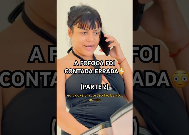 A FOFOCA FOI CONTADA ERRADA😳 PARTE 2