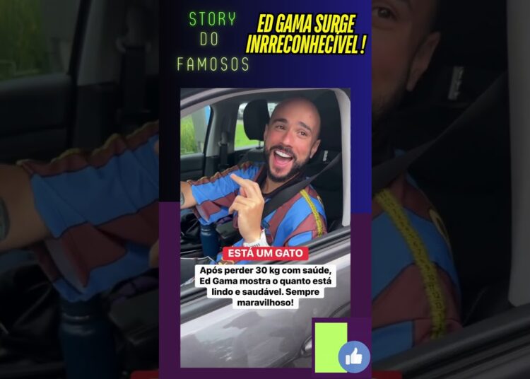 INRRECONHECÍVEL !! ED GAMA SURGE TOTALMENTE DIFERENTE DEPOIS DE PERDER 30 QUILOS !! #shorts #globo