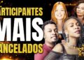 OS PARTICIPANTES MAIS CANCELADOS DA HISTÓRIA DOS REALITYS! POLÊMICAS QUE PARARAM O BRASIL | LINK TV