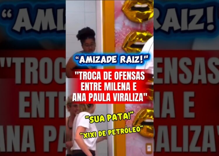 ZOEIRA DO BEM: MILENA E ANA PAULA TROCAM OFENSAS E RIEM