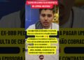 EX-BBB PEITA A GLOBO E RECUSA MULTA MILIONÁRIA 🚨