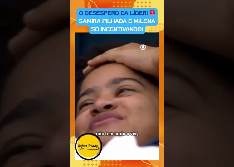 O DESESPERO DA LÍDER! 🚨 Samira pilhada e Milena só incentivando!