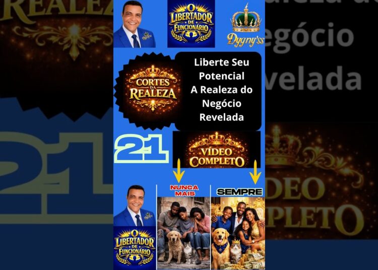 Liberte Seu Potencial  A Realeza do Negócio Revelada [Corte 21]