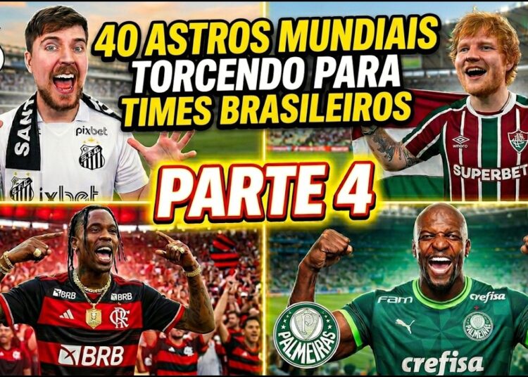 ASTROS MUNDIAIS TORCENDO PARA TIMES BRASILEIROS – PARTE 4