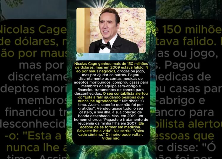 Nicolas Cage: Os 150 milhões de dólares que doou